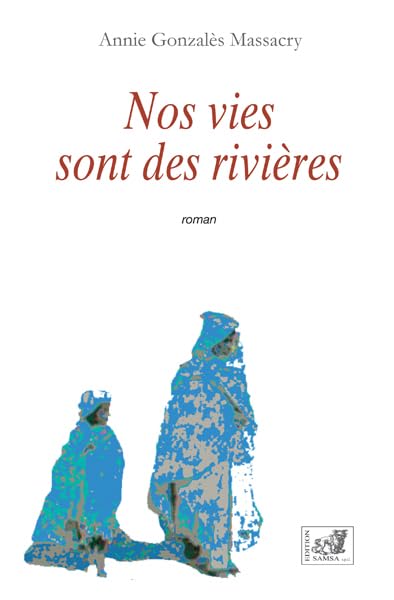 Nos vies sont des rivières book