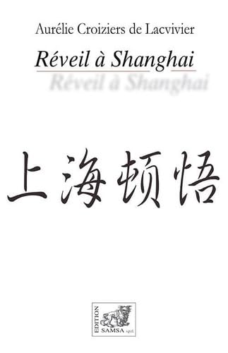Réveil à Shanghai book