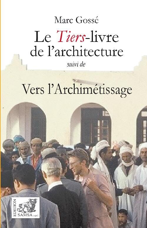 Le Tiers-livre de l’architecture: Suivi de Vers l’Archimétissage book