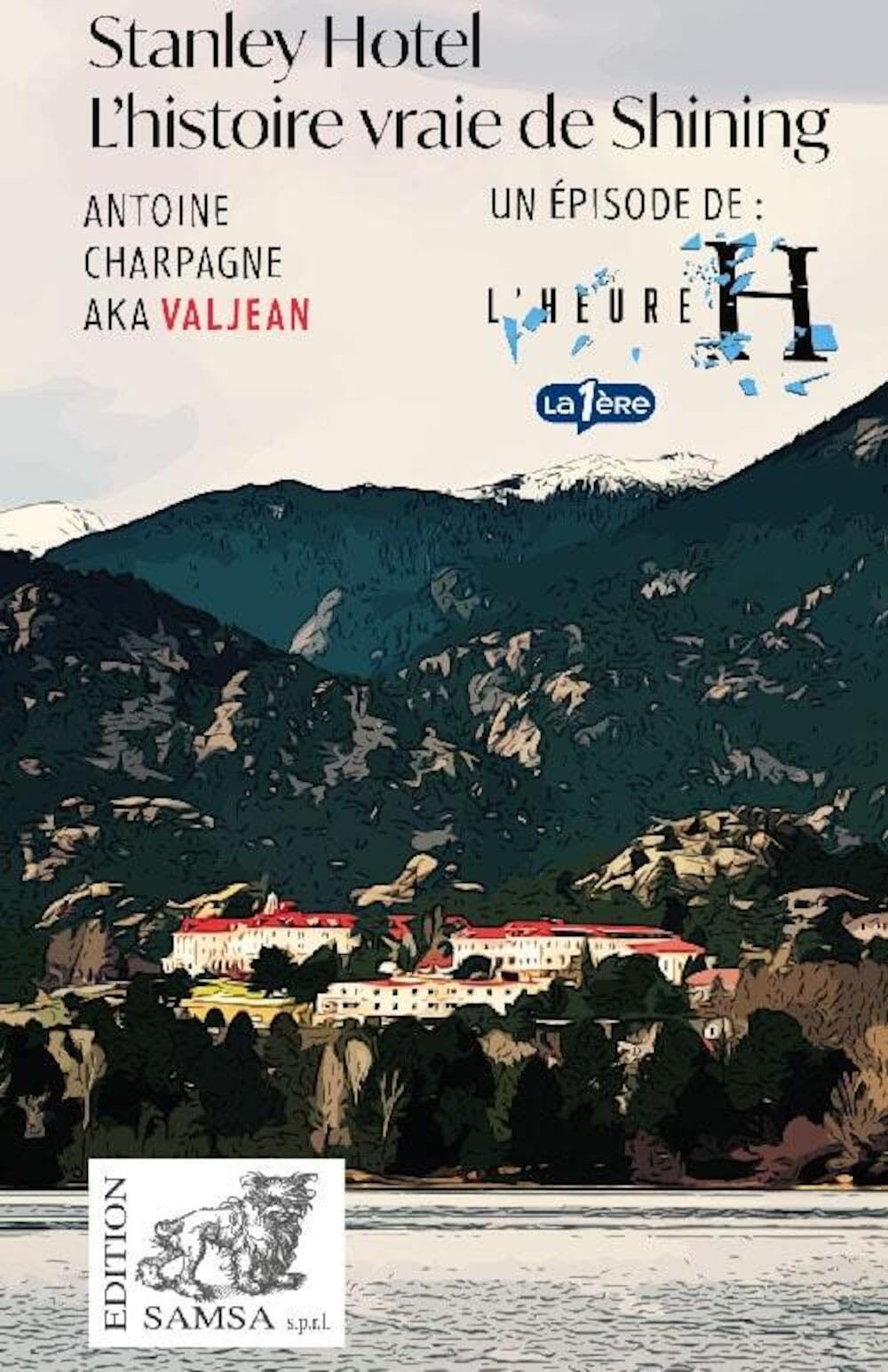Stanley Hotel (L'Heure H) : La vraie histoire de Shining Essays & Short Stories