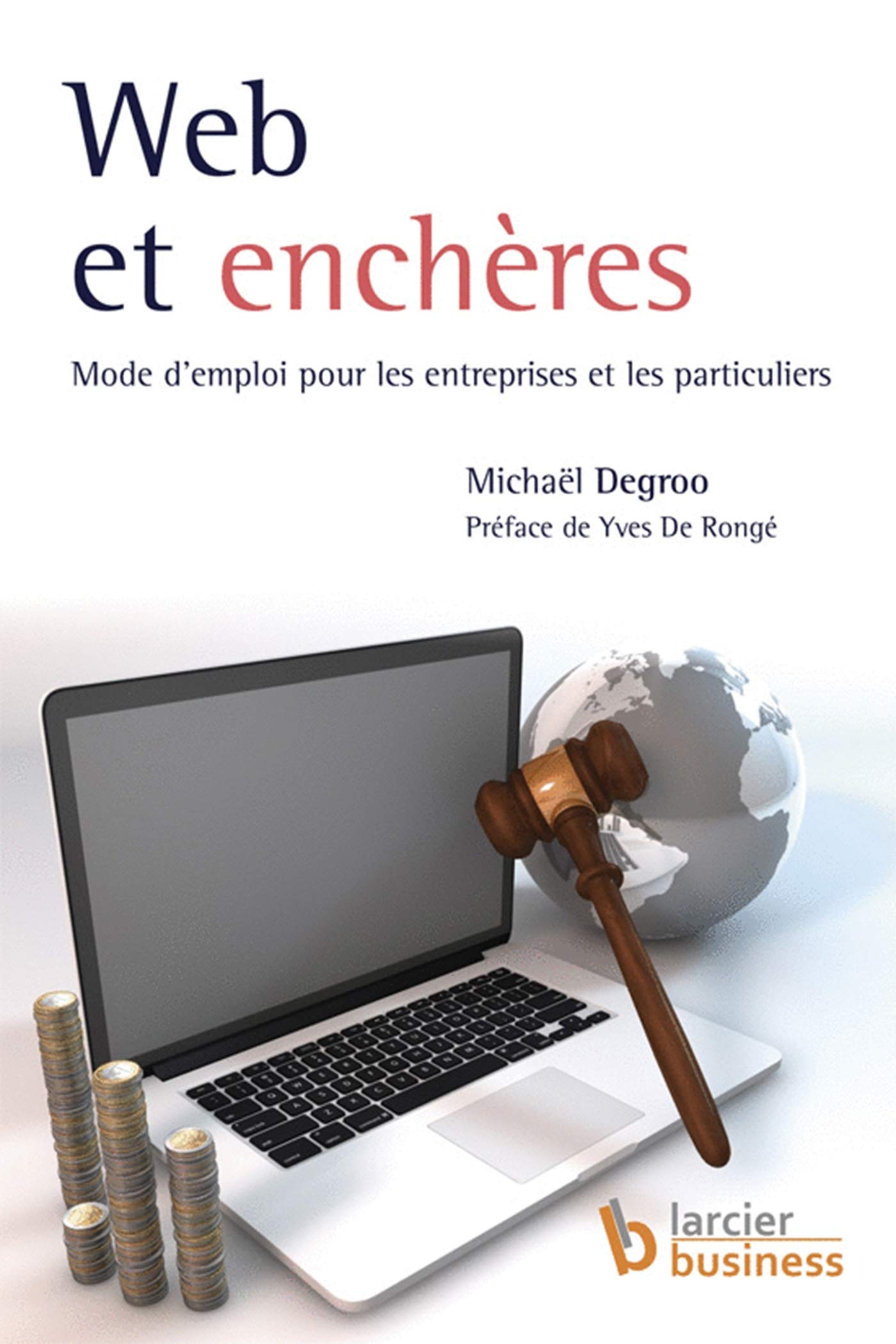 Web et enchères. Mode d'emploi pour entreprises et les particuliers book