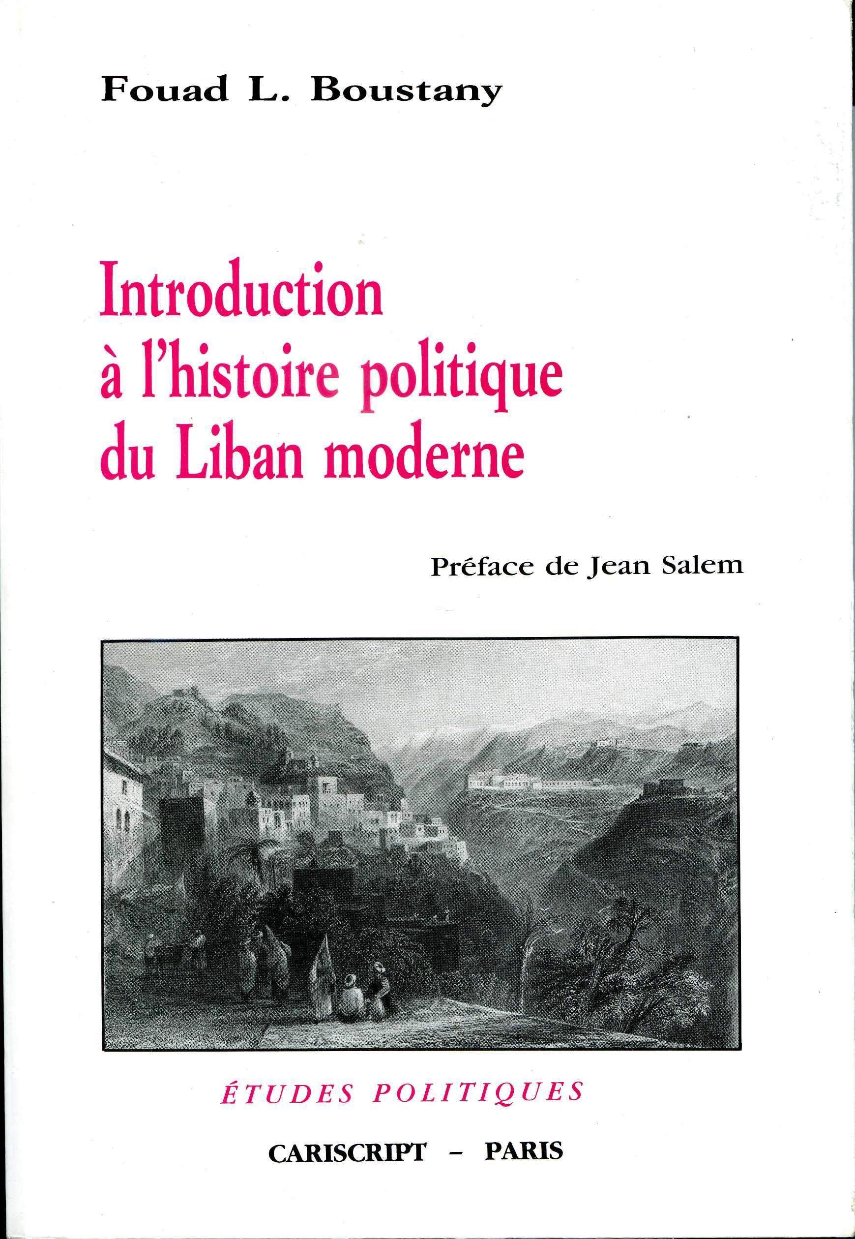 Introduction à l'Histoire politique du Liban moderne. Préface de Jean Salem book