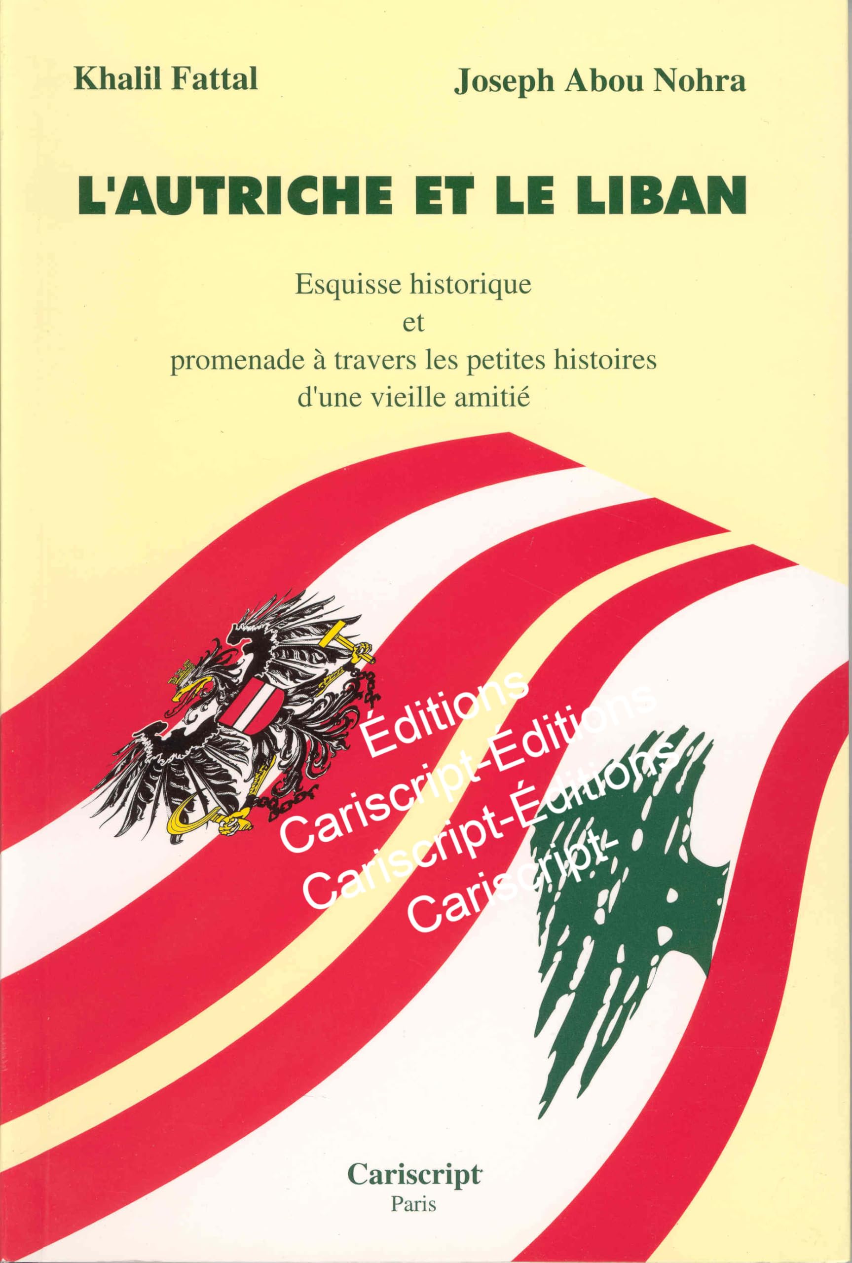 L'Autriche et le Liban : esquisse historique et promenade à travers les petites histoires d'une vieille amitié Books