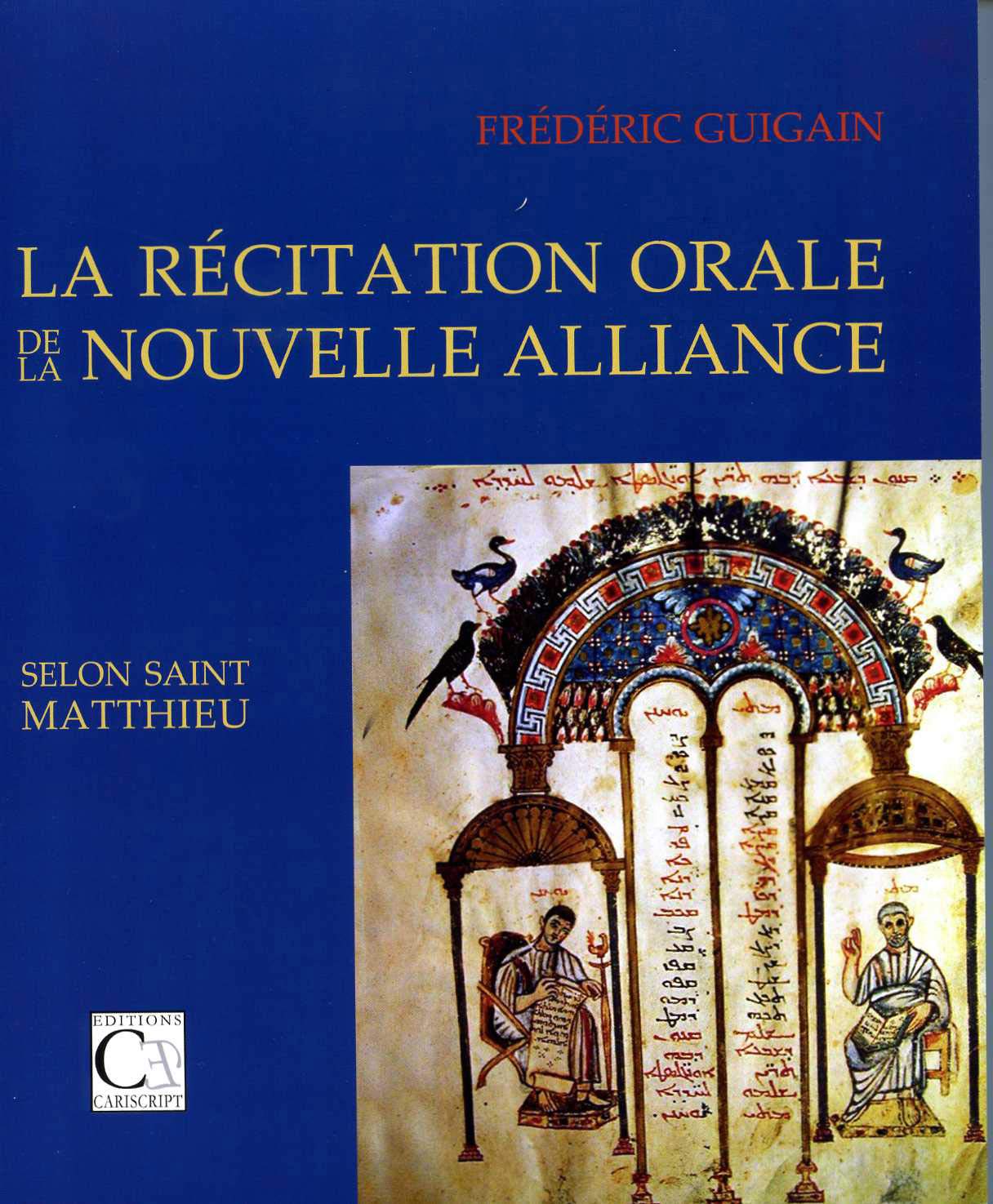 La Récitation orale de la Nouvelle Alliance selont saint Matthieu Religion & Esotericism