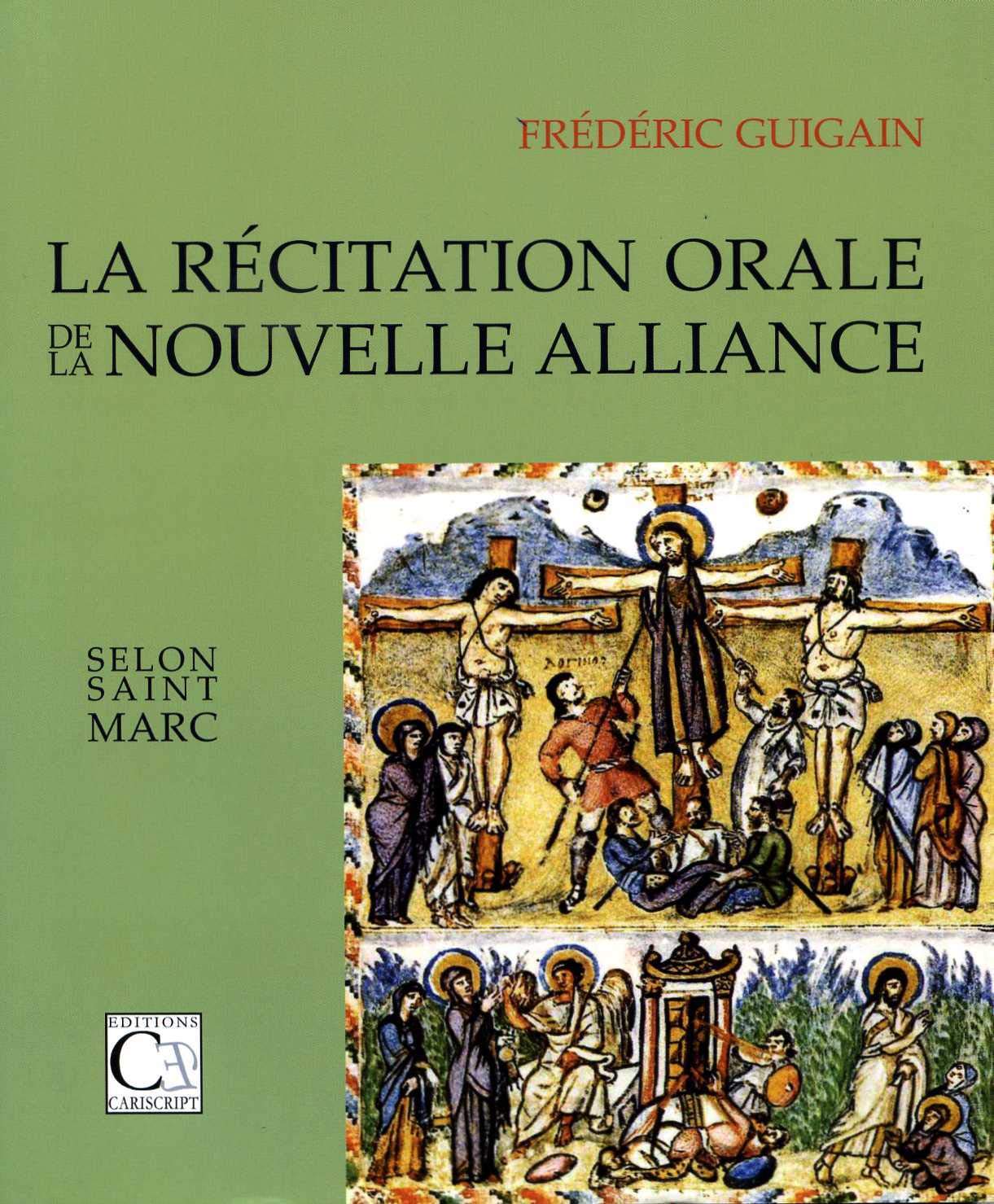 La Récitation orale de la Nouvelle Alliance selon saint Marc Religion & Esotericism