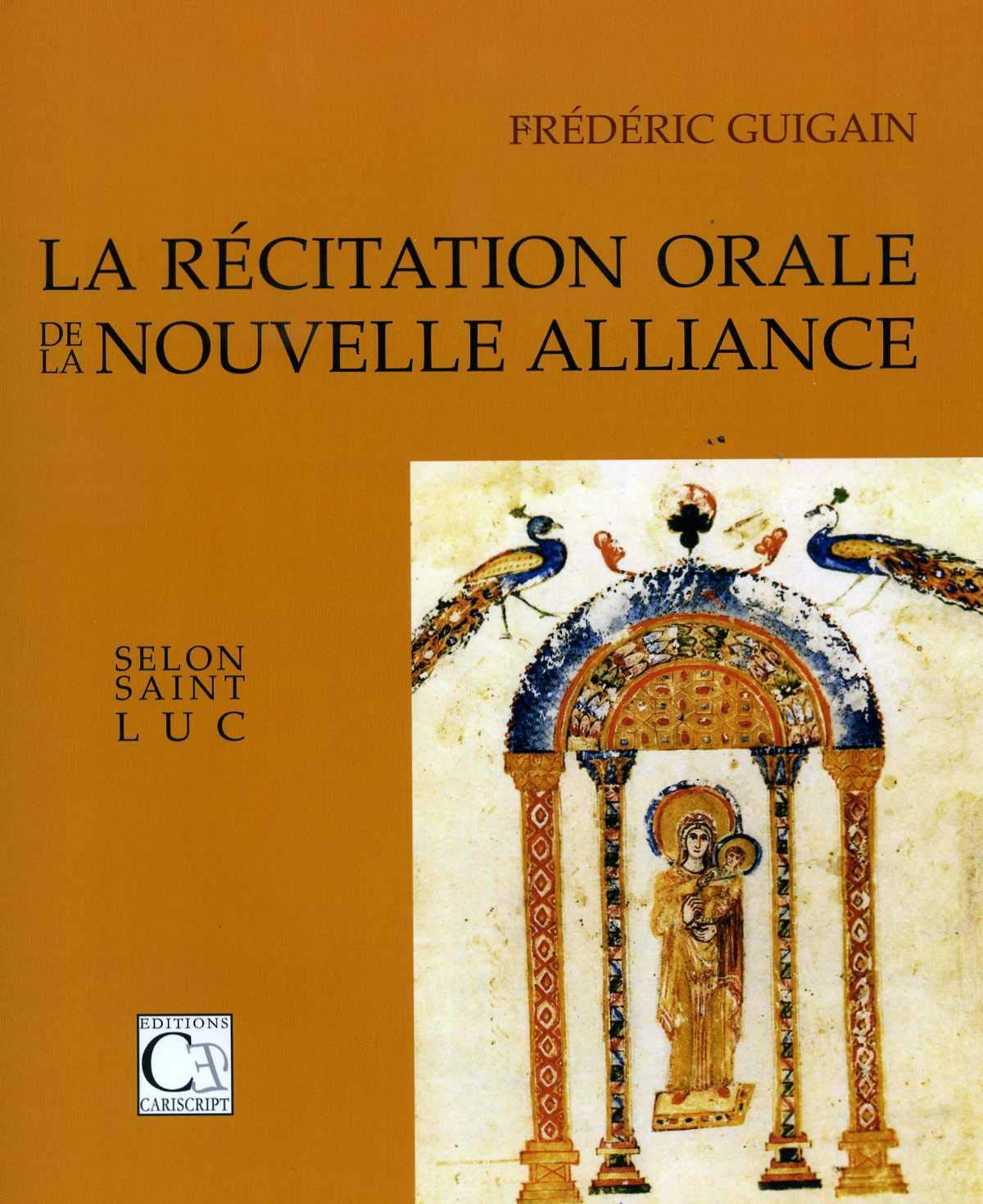 La Récitation orale de la Nouvelle Alliance selon saint Luc Religion & Esotericism