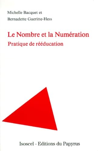 Le nombre et la numérotation: Pratique de rééducation Books