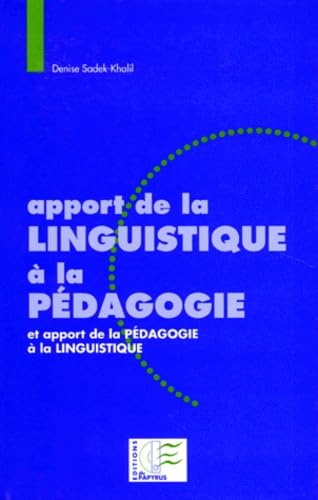 APPORT DE LA LINGUISTIQUE A LA PEDAGOGIE. Et apport de la pédagogie à la linguistique Books
