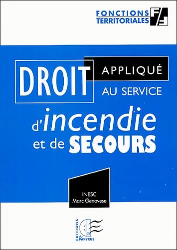 Droit appliqué au service d'incendie et de secours Books