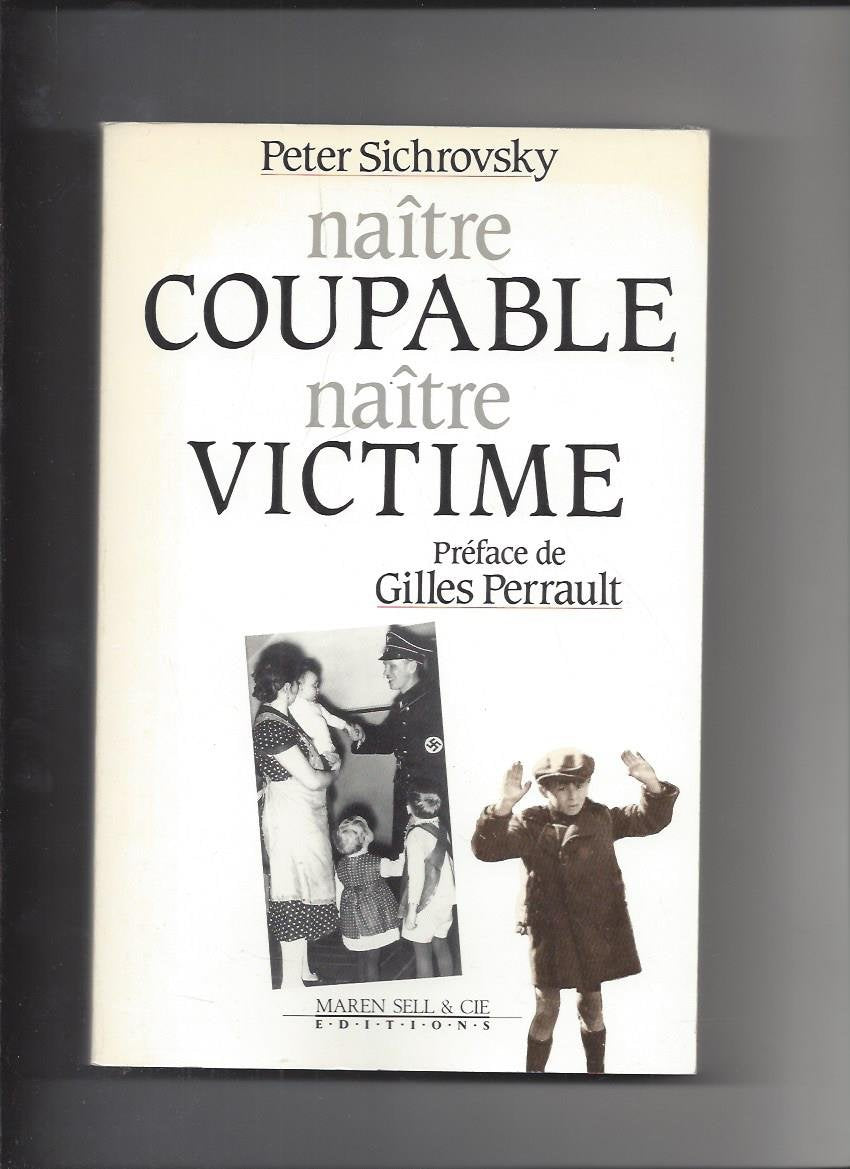 NAITRE COUPABLE NAITRE VICTIME book