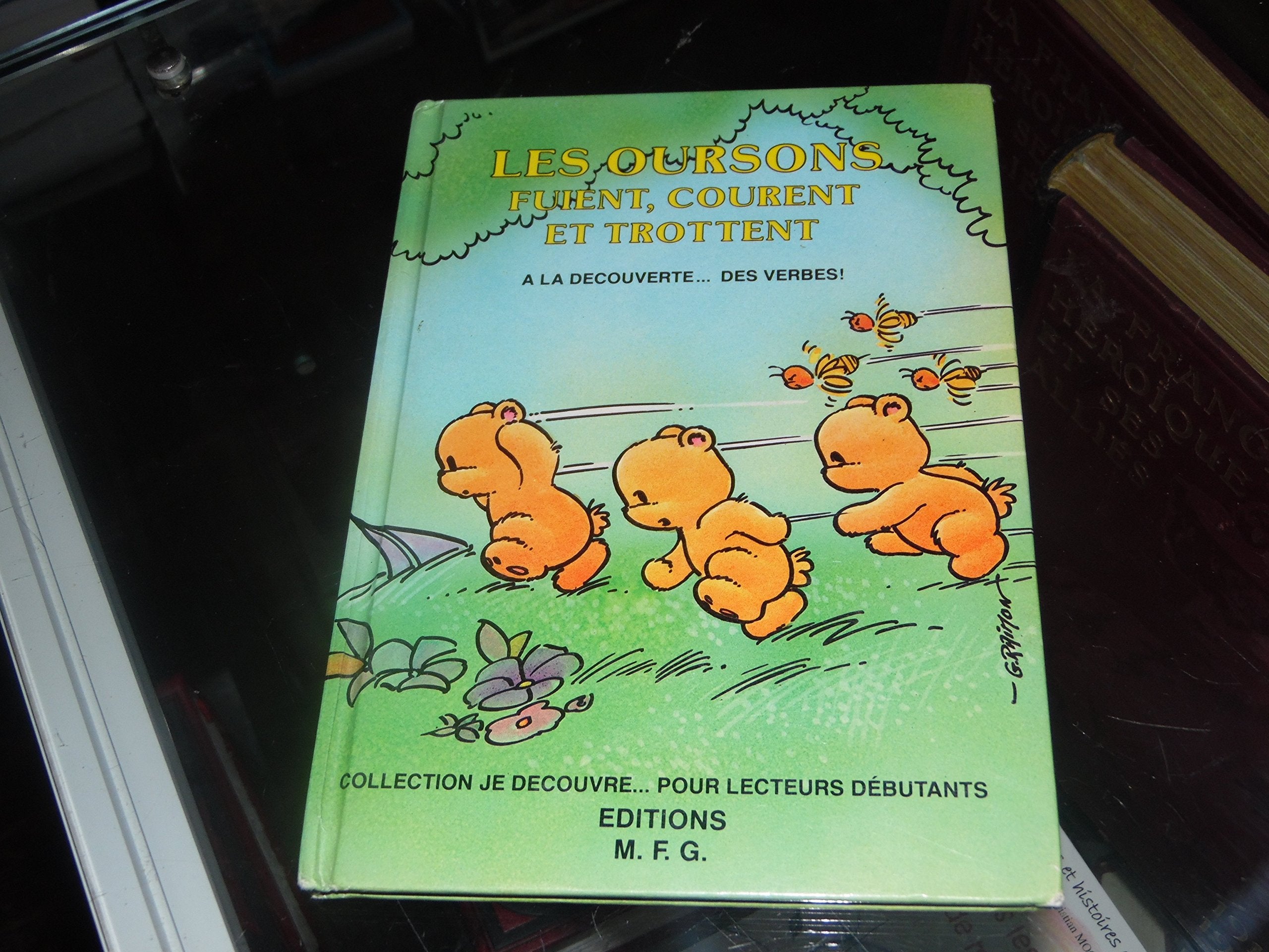 Les oursons fuient courent et trottent A la decouverte...des verbes ! Books
