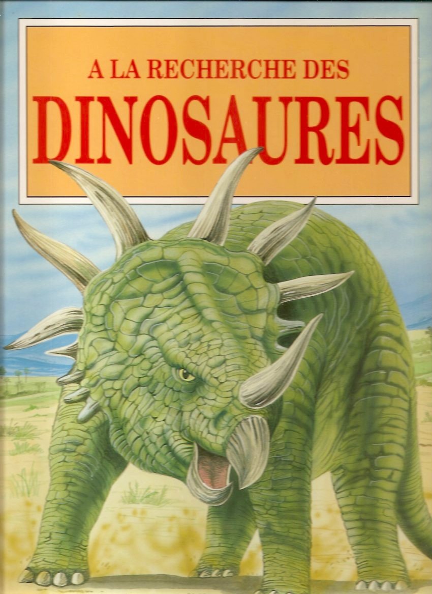 Product Image: A la recherche des dinosaures