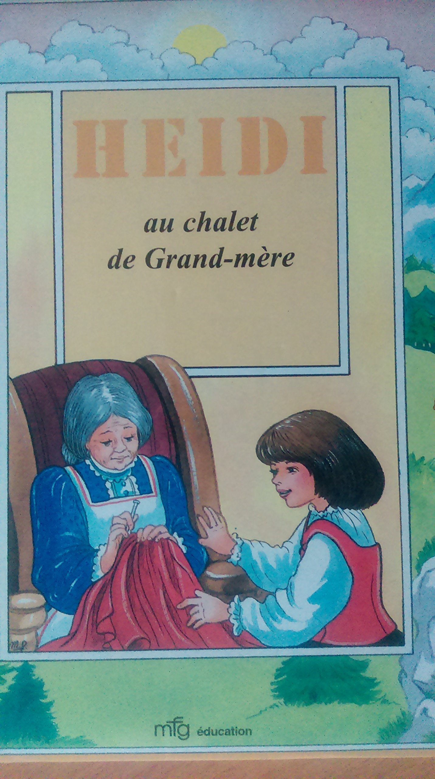 Heidi au chalet de Grand-mère book