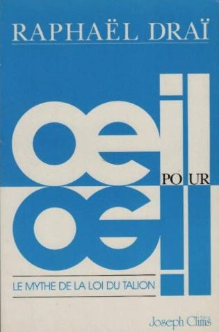 Oeil pour oeil : le mythe de la loi du talion Books