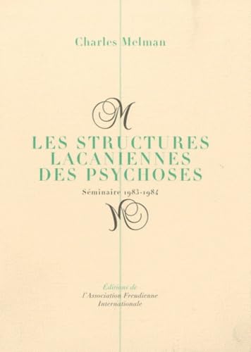 Les Structures lacaniennes des psychoses : Séminaire, 1983-1984 book