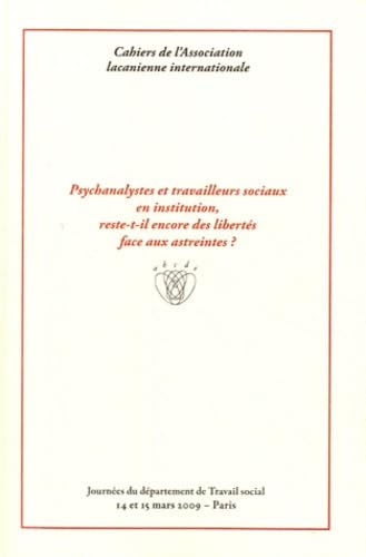 Psychanalystes et travailleurs sociaux en institution, reste-t-il encore des libertés face aux astreintes ? book