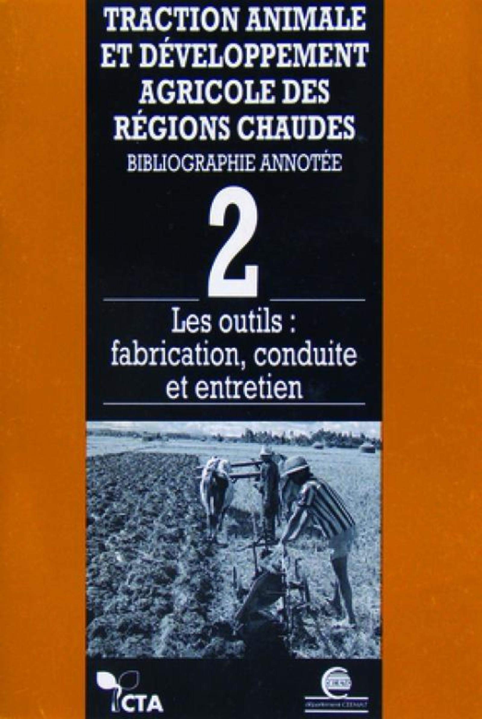 Traction animale et développement agricole des régions chaudes tome 2 book