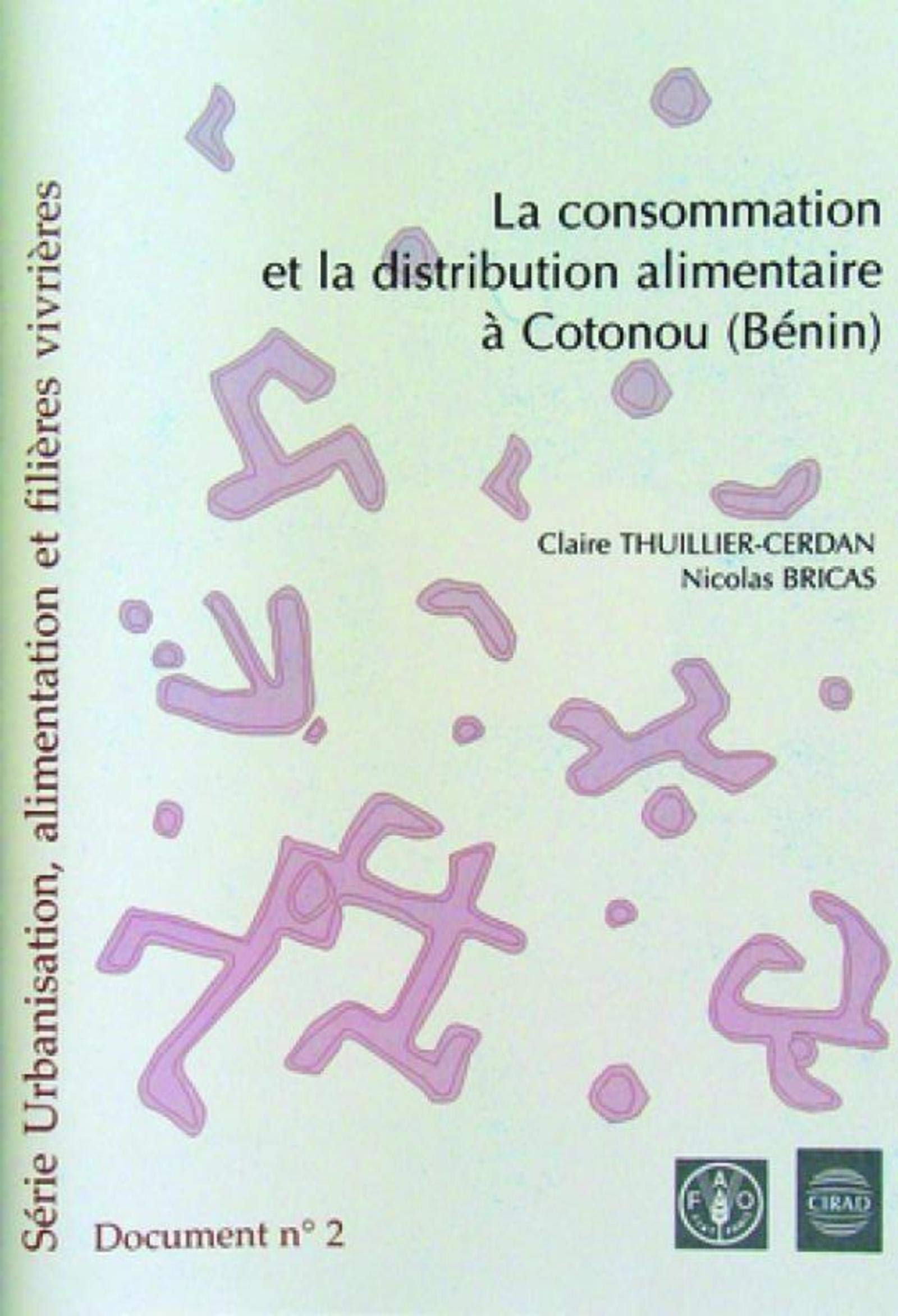 La consommation et la distribution alimentaire à Cotonou (Bénin) Business, Finance & Career