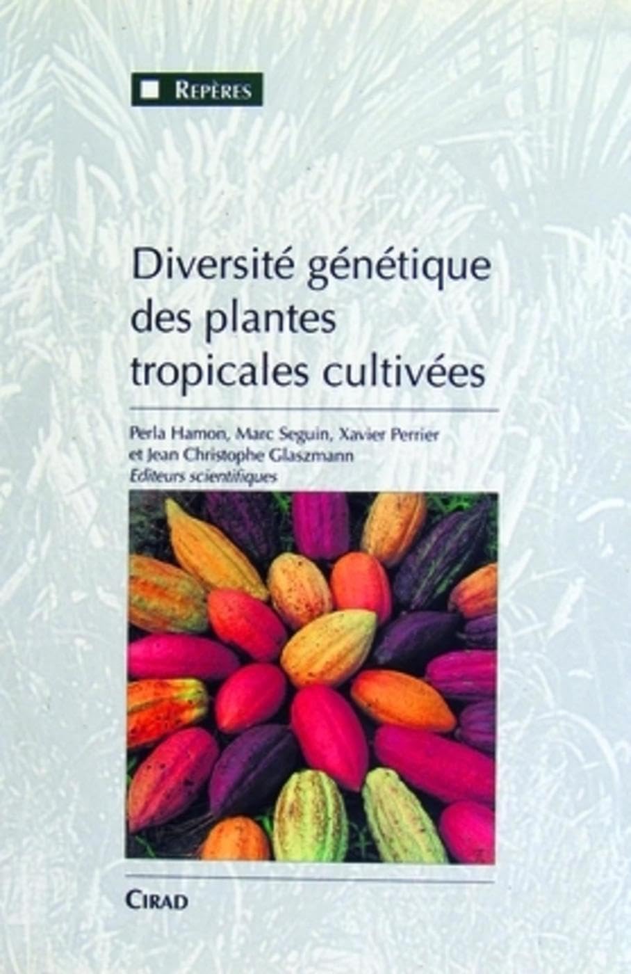 Diversité génétique des plantes tropicales cultivées Books