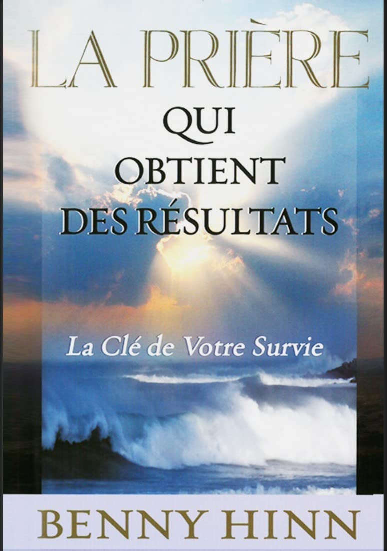 La prière qui obtient des résultats book