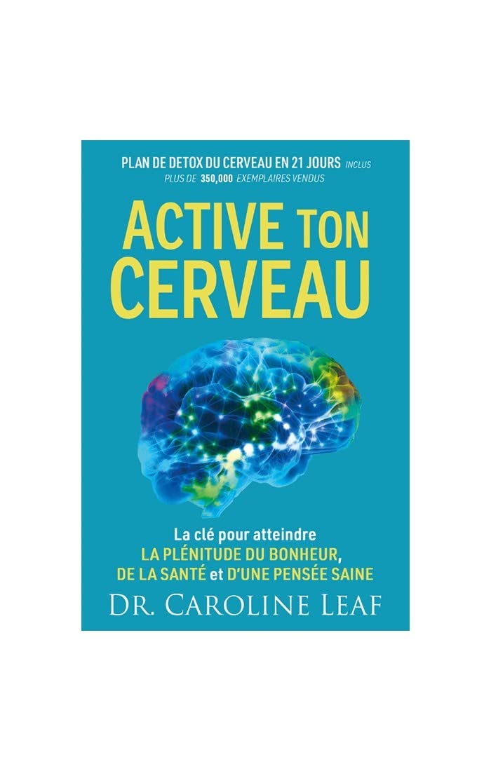 Active ton cerveau: La clé pour atteindre la plénitude du bonheur, de la santé et d'une pensée saine Religion & Esotericism