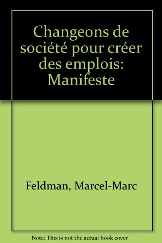 Changeons la société pour créer des emplois book