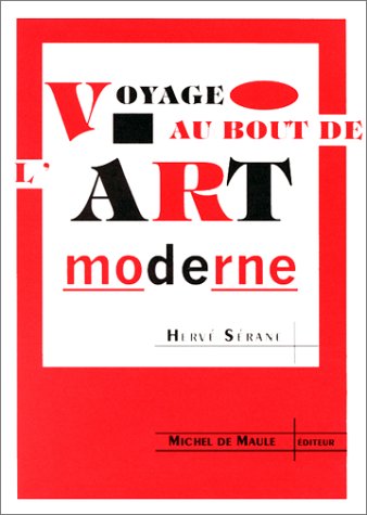 Voyage au bout de l'art moderne... book