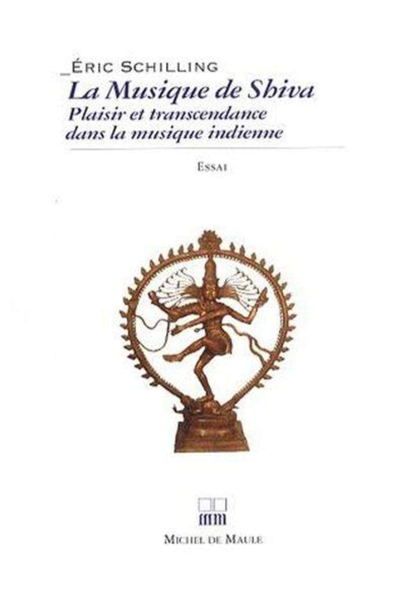 La musique de Shiva : la transcendance dans la musique indienne book