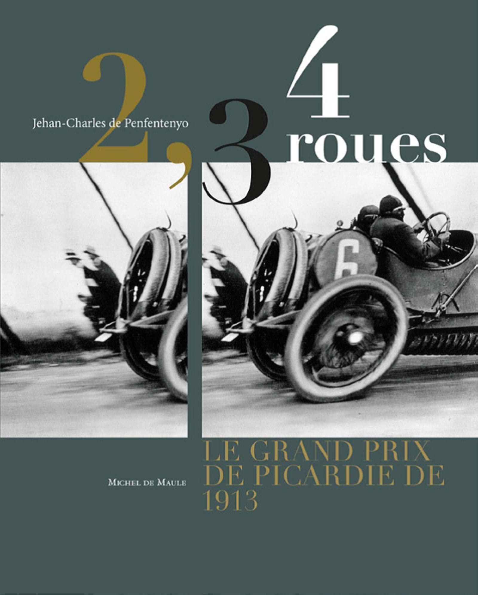 2,3,4 roues, le grand prix de Picardie de 1913 book