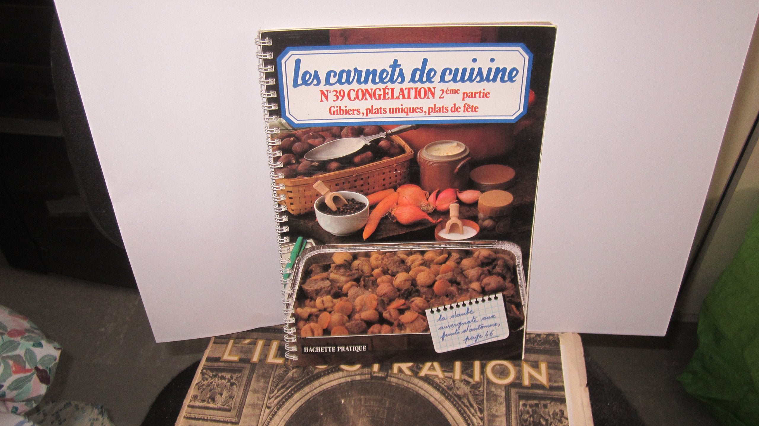 Les carnets de cuisine N°39 - Congélation 2ème partie; Gibiers, plats uniques, plats de fête Books