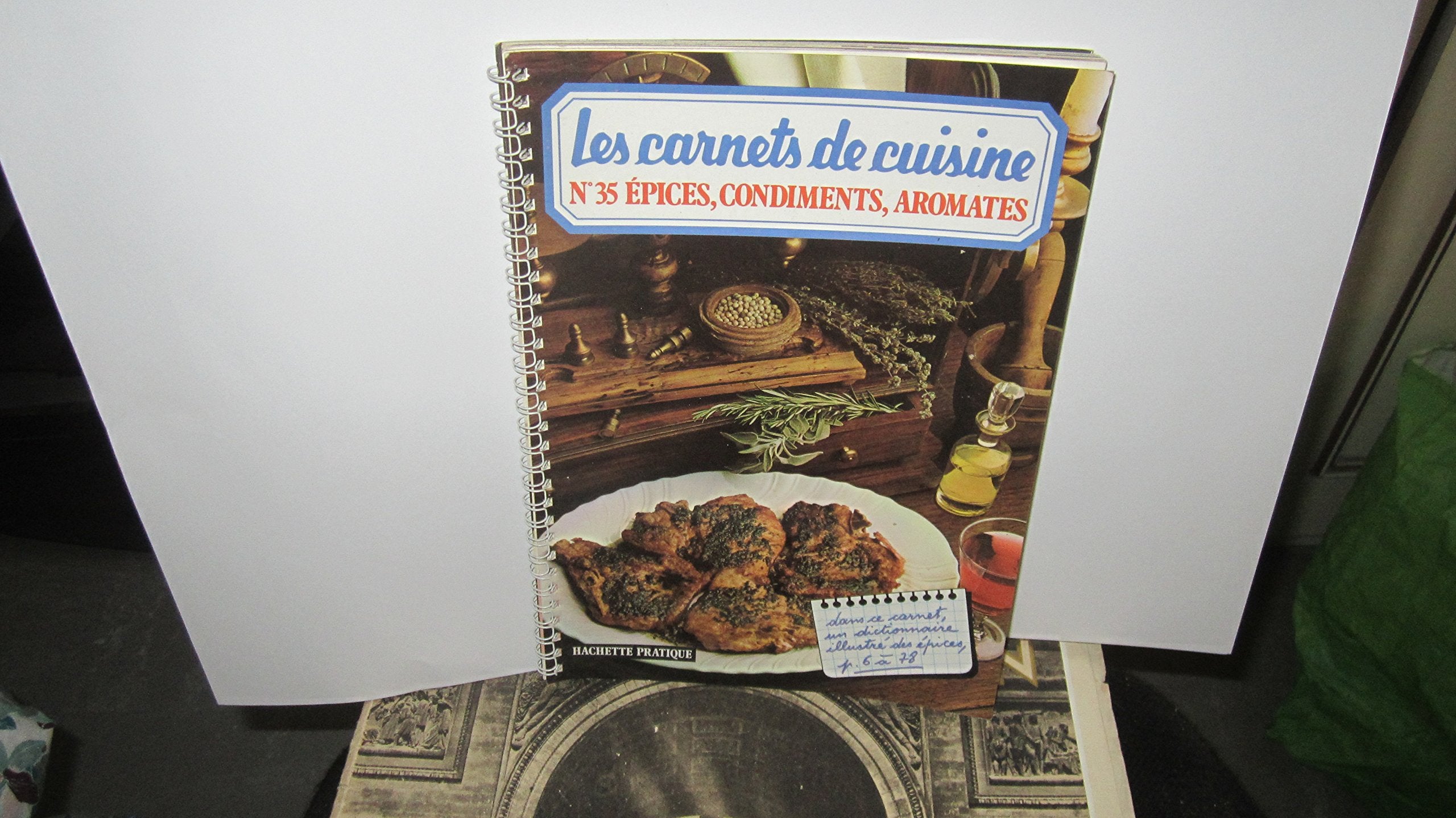 Les carnets de cuisine : n°35 - Epices, condiments, aromates book