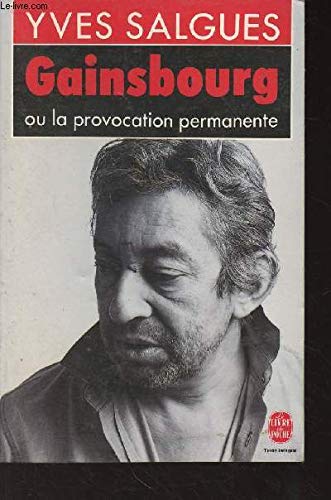 Product Image: GAINSBOURG OU LA PROVOCATION PERMANENTE