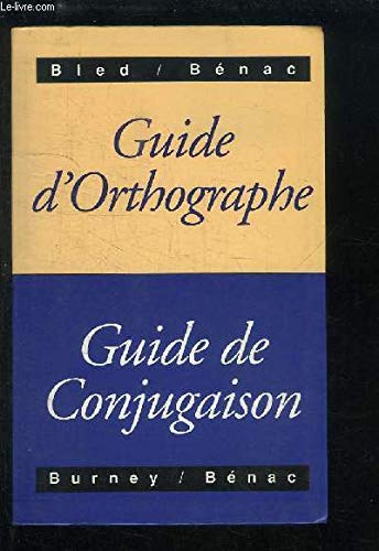 Guide D'Orthographe/Guide De Conjugaison Books