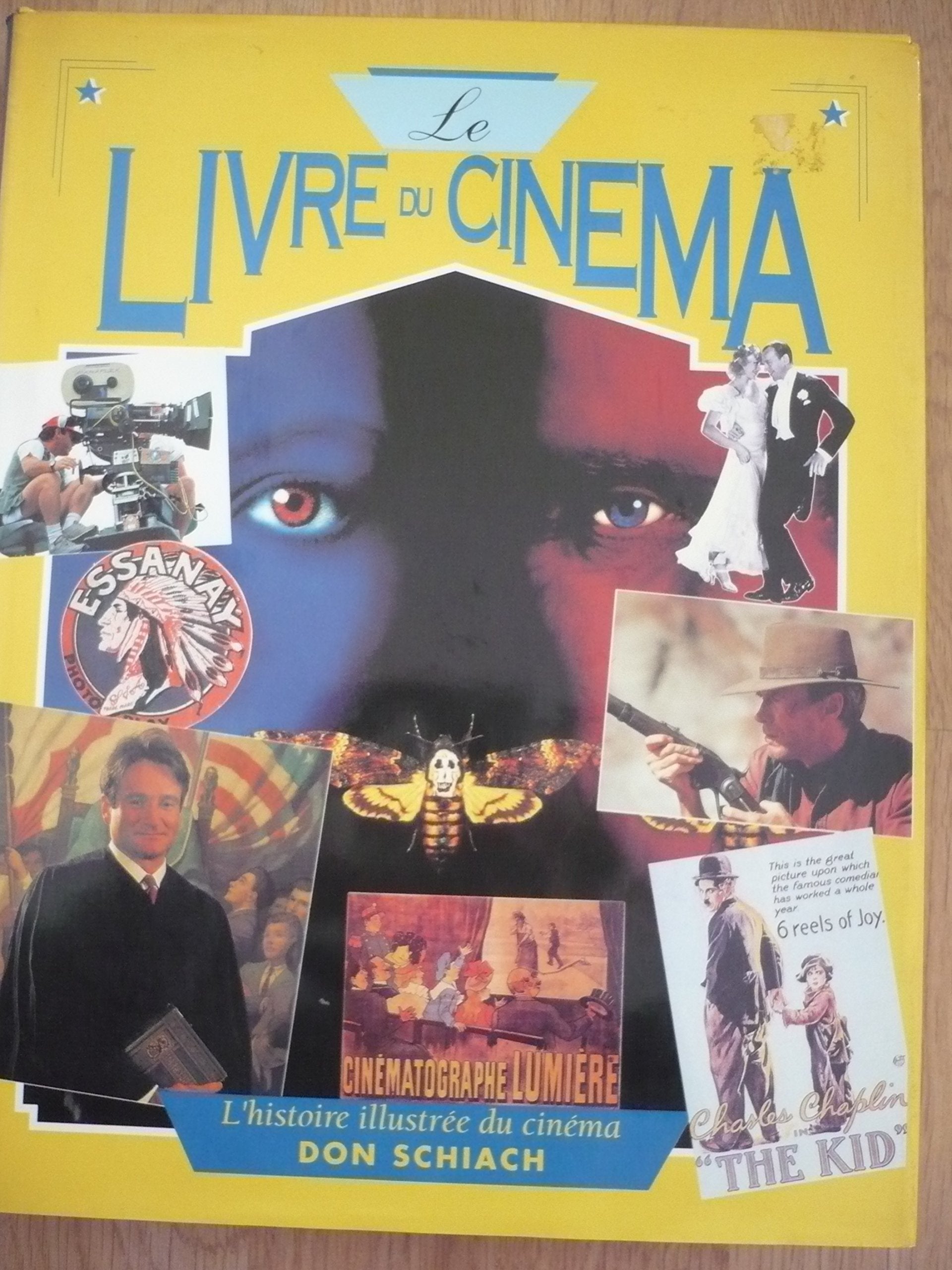 LE LIVRE DU CINEMA - Histoire illustrée du cinéma. Books