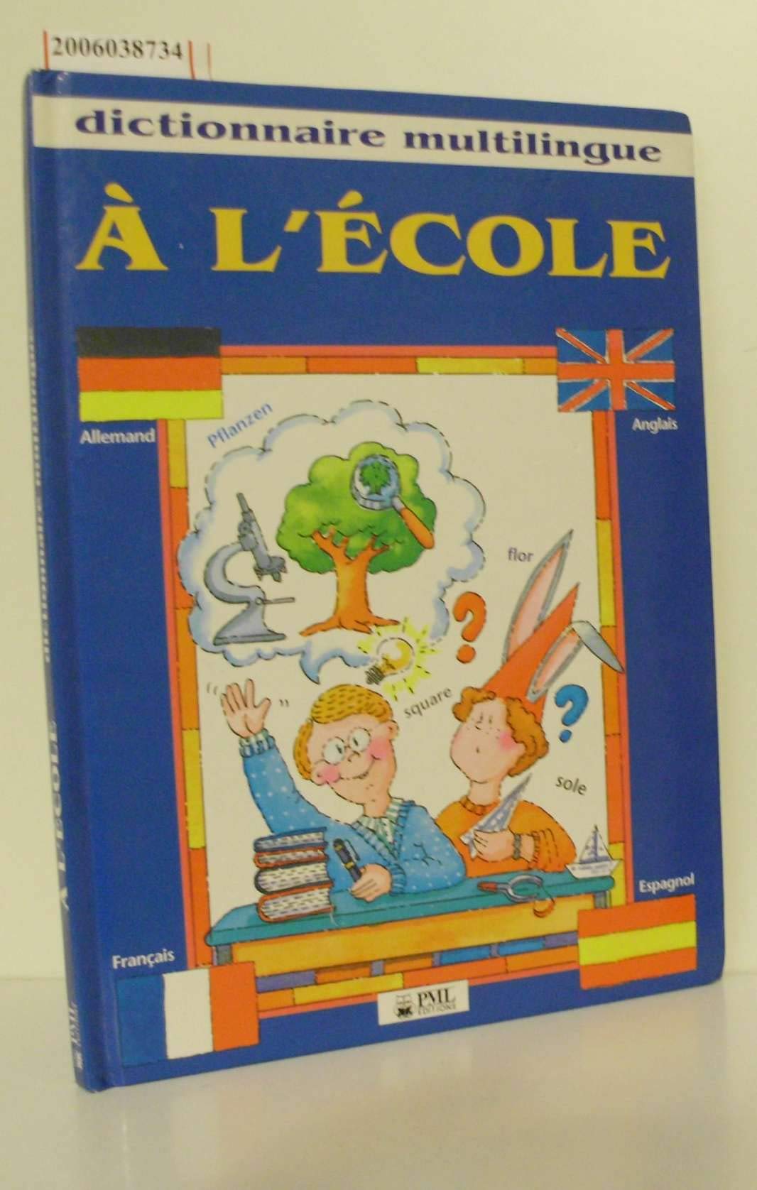 dictionnaire multilingue À L'ECOLE - deutsch englisch französisch spanisch Books