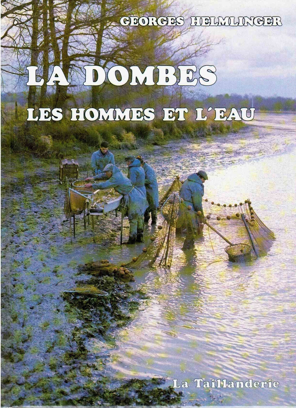 La Dombes - Les hommes et l'eau Georges Hemlinger book