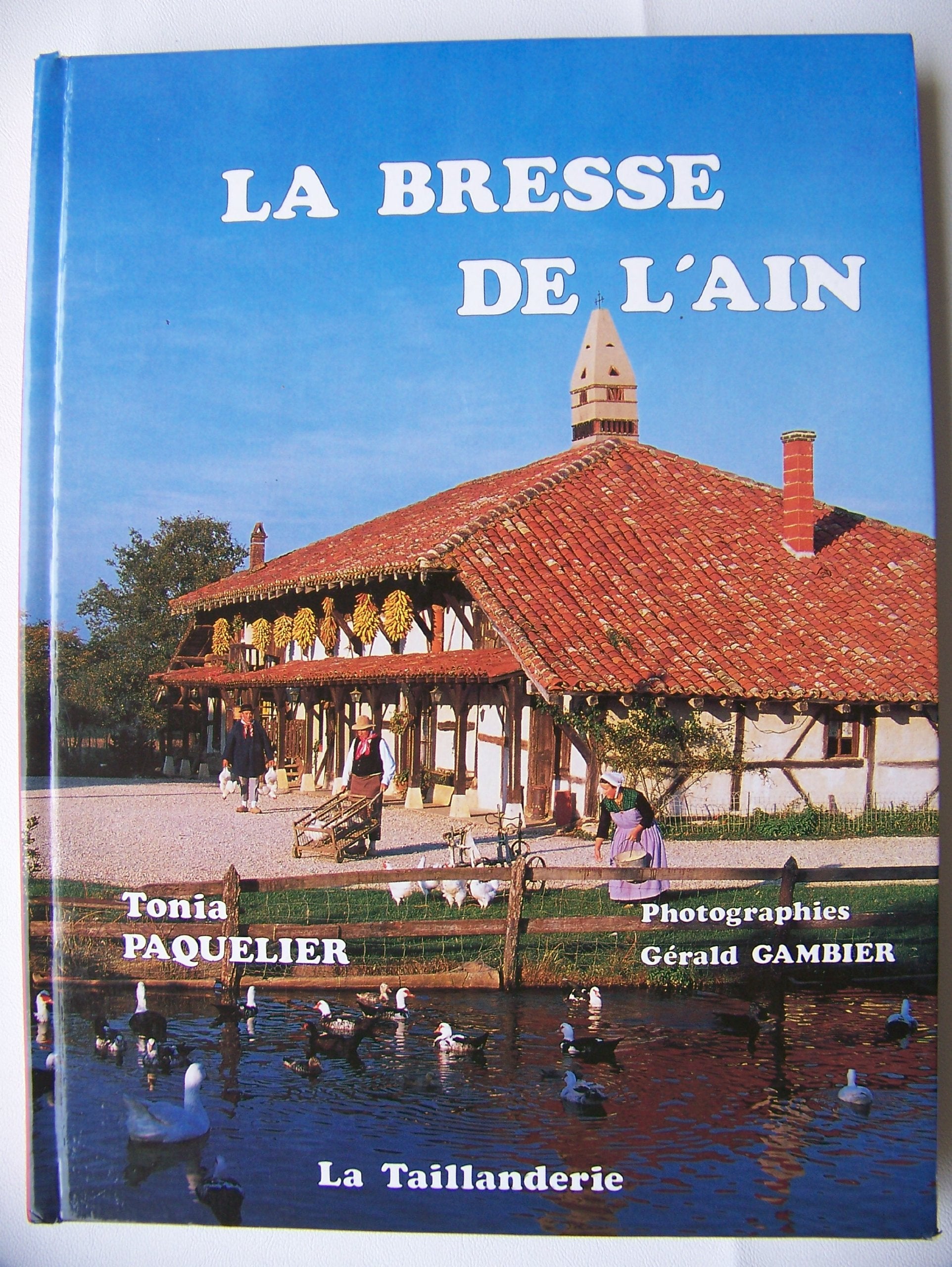 La Bresse de l'Ain Collection Les Hommes et Leur Province book