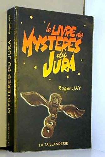 Le livre des mystères du Jura Books