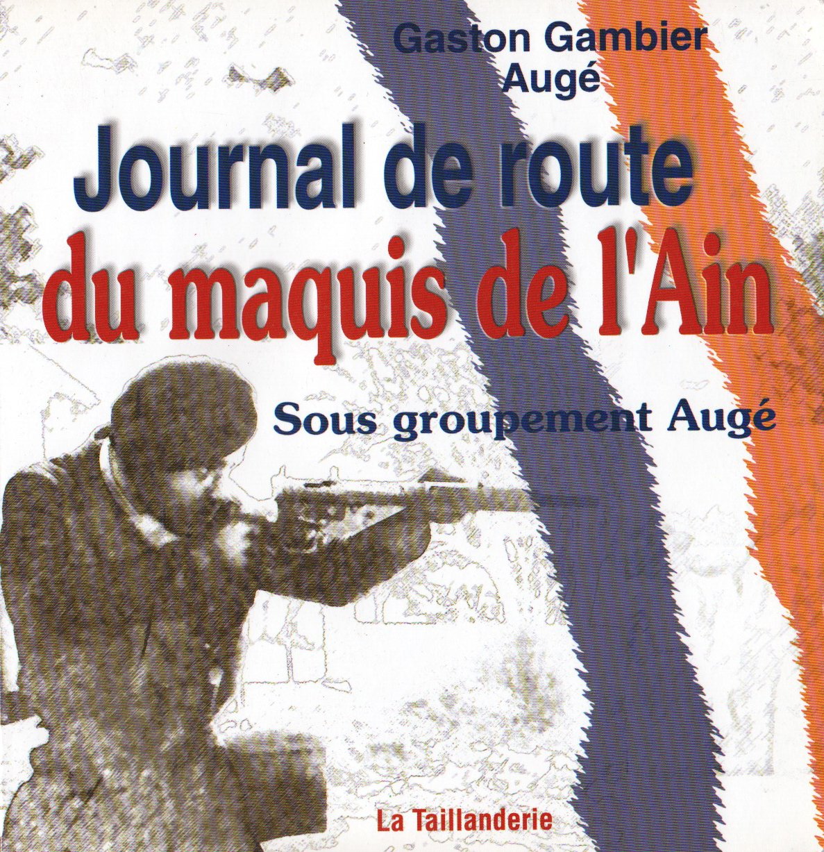 Journal de Route du Maquis de l'Ain book