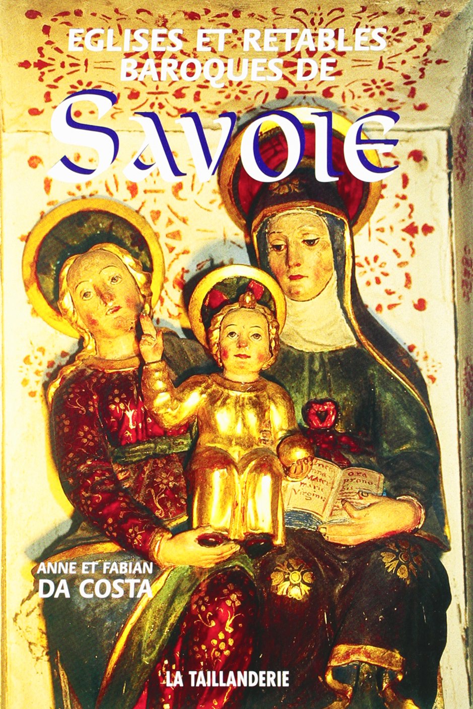 Eglises et retables baroques de Savoie Books