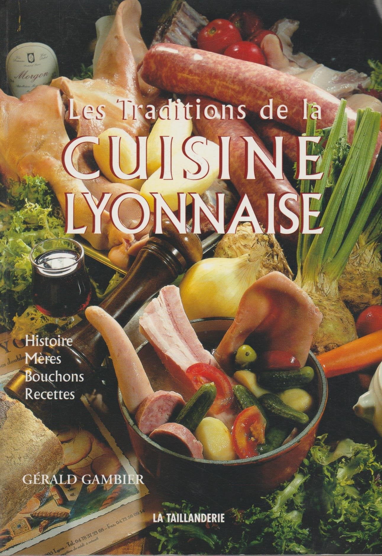 Les traditions de la cuisine lyonnaise book