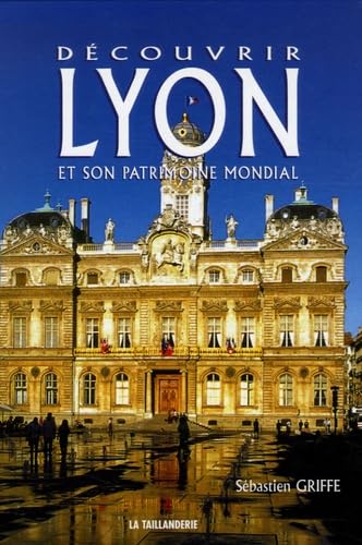 Découvrir Lyon et son patrimoine mondial Books