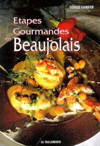 Etapes gourmandes en Beaujolais Books