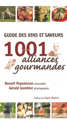 Guide des vins et saveurs: 1001 alliances gourmandes book