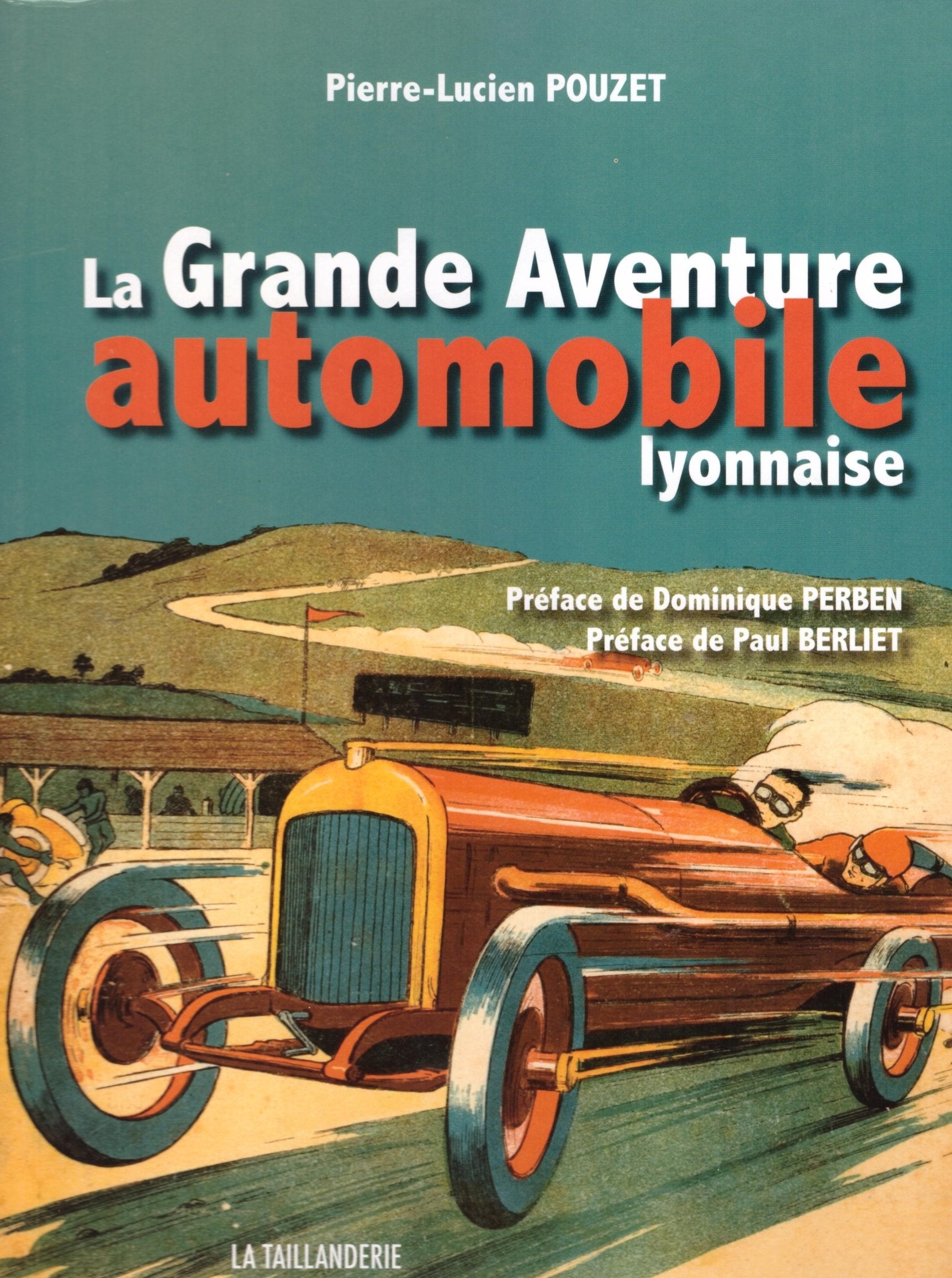 La grande aventure automobile lyonnaise book