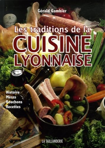 Les Traditions de la cuisine lyonnaise Books