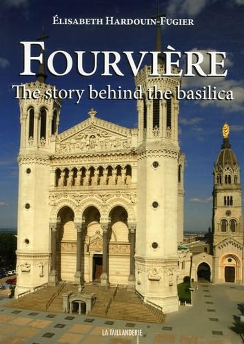 Fourvière: The Story behind the Basilica, édition en langue anglaise Books