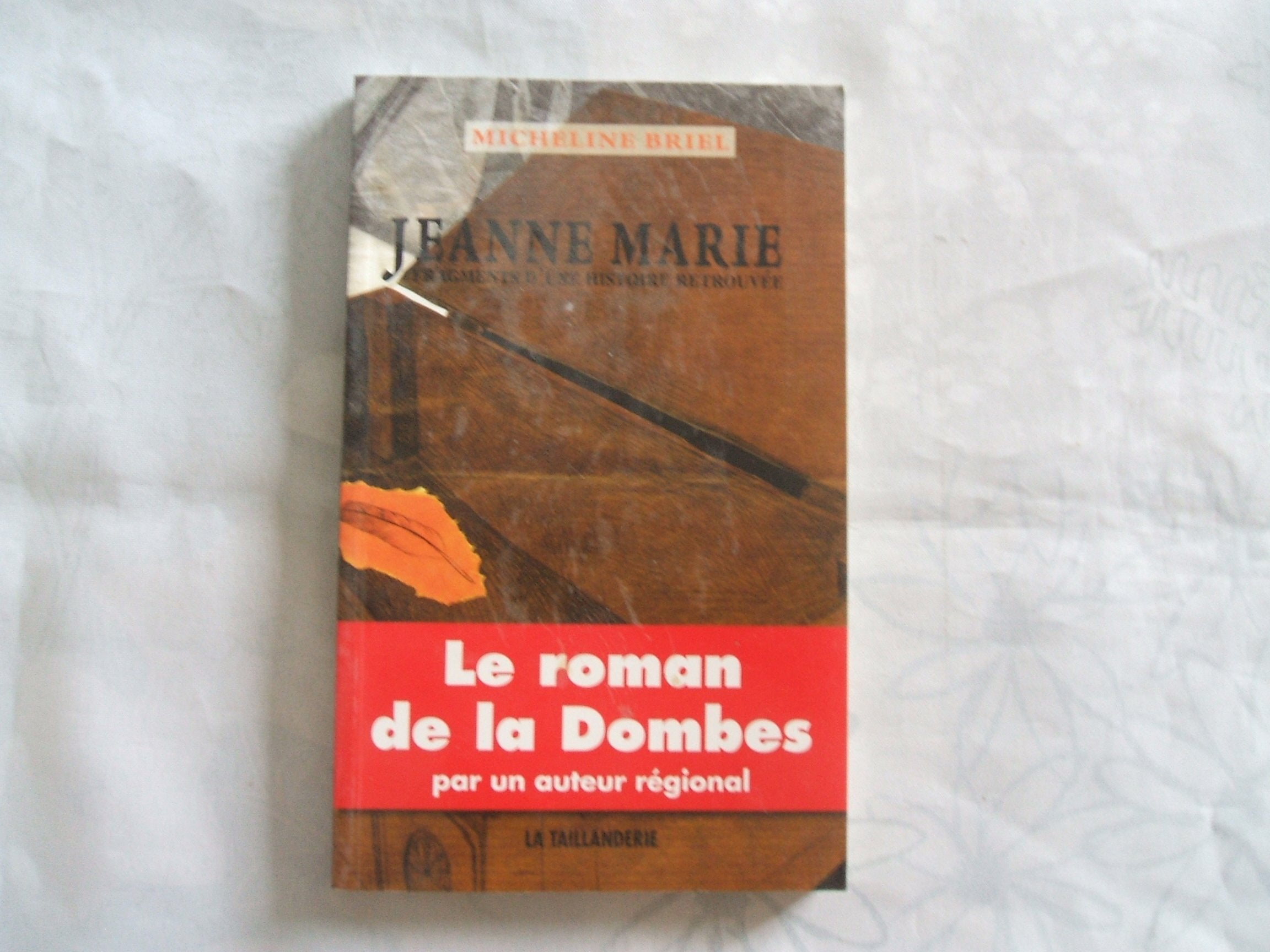 Jeanne Marie: Fragments d'une histoire retrouvée book