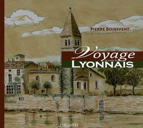 Voyage au coeur du lyonnais Books