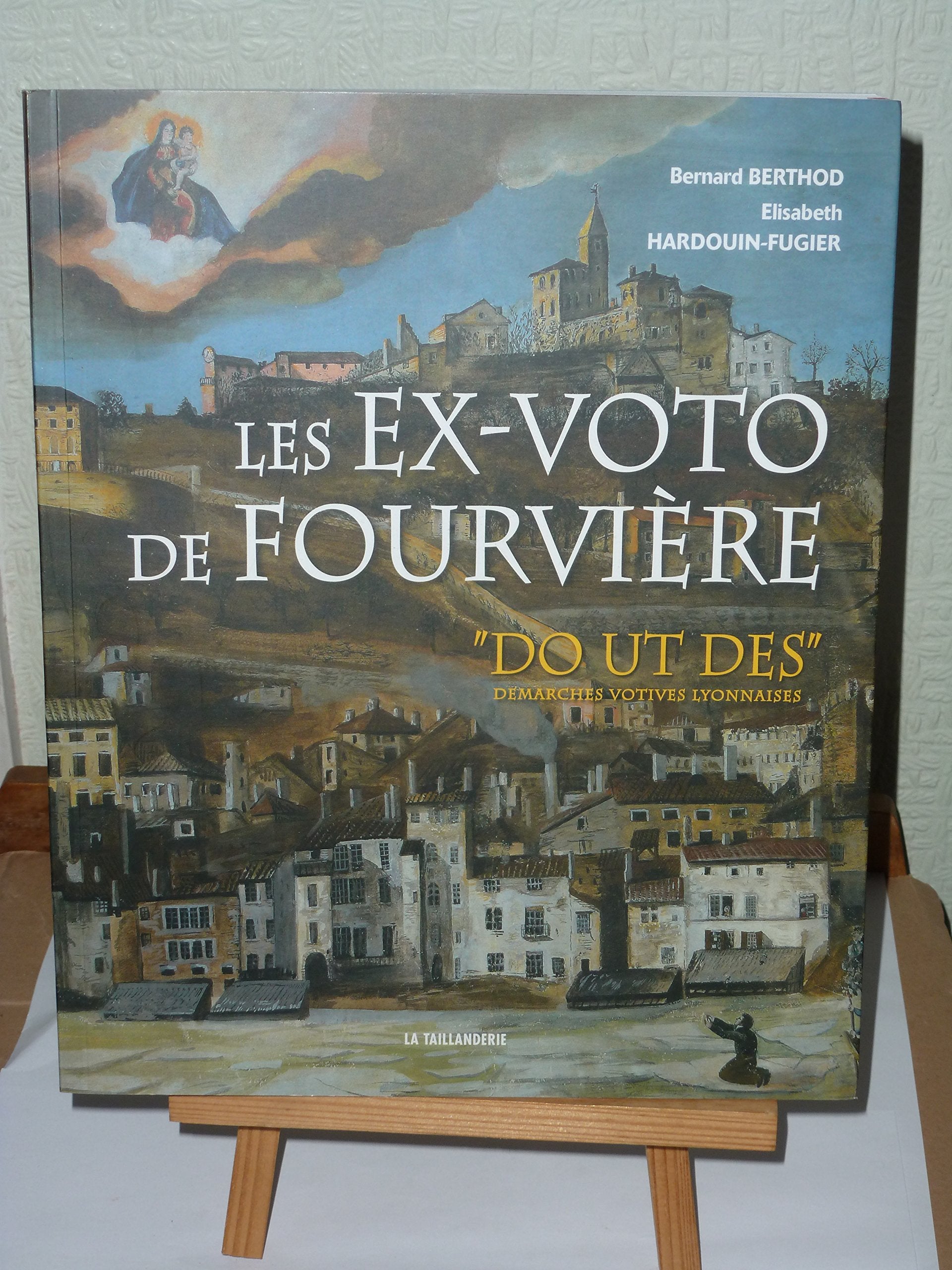 Les ex-voto de Fourvière: "Do ut des", Je donne pour que tu donnes, Démarches votives lyonnaises Books